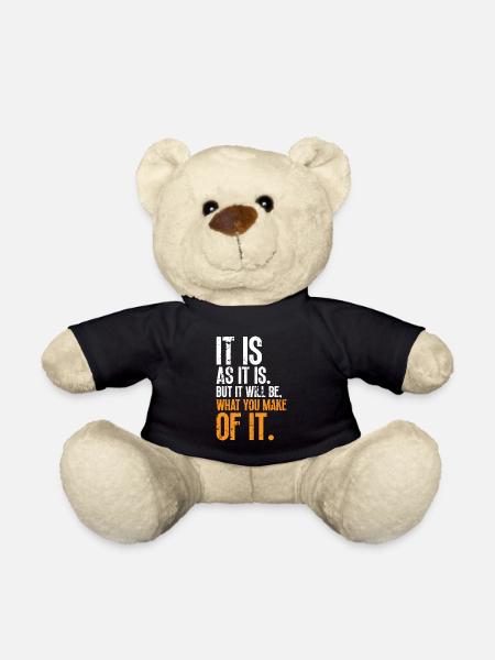 Es ist wie es ist doch deine Entscheidungen zählen - Teddy - Schwarz