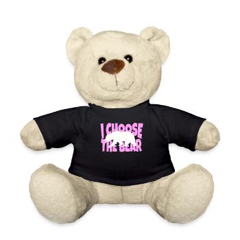 I Choose The Bear In The Woods Funny Women Girl - Teddy Bear - black - Front