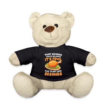 That Chicken Was So Delicious für einen Chicken - Teddy - Schwarz - Vorne