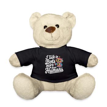 Ich spreche mehr mit Bots als mit Menschen - Teddy - Schwarz - Vorne