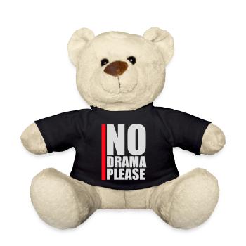 No Drama Please Rest Relaxation Relax Chill Fun - Teddy Bear - black - Front