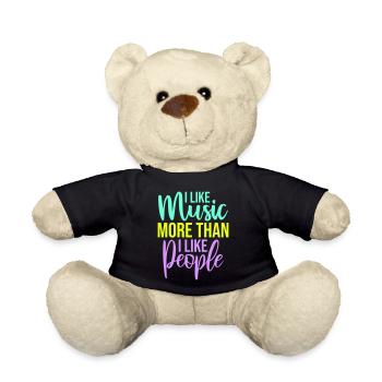 I Like Music More Than I Like People Lustig Musik - Teddy - Schwarz - Vorne