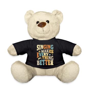 Singing makes everything better - bunt - Teddy - Schwarz - Vorne