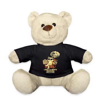 I need 6 months of vacation, 2x a year – Cool Cat - Teddy Bear - black - Front