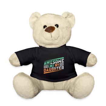 Großartig wie meine Tochter ... - Teddy - Schwarz - Vorne