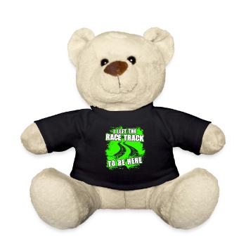 Ich habe die Rennstrecke verlassen, um hier zu sei - Teddy - Schwarz - Vorne