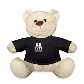 Er ist der Depp wir sind nur zum saufen - Teddy - Schwarz - Vorne