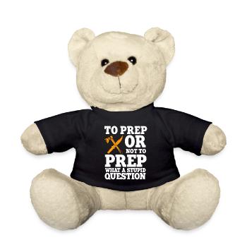 Drôle de dicton Prepper - Nounours - noir - Devant
