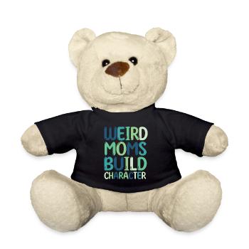 Weird Moms Build Character - Teddy Bear - black - Front