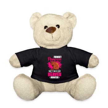 Forget Princess Funny Beaver Hunting Season A - Teddy Bear - black - Front