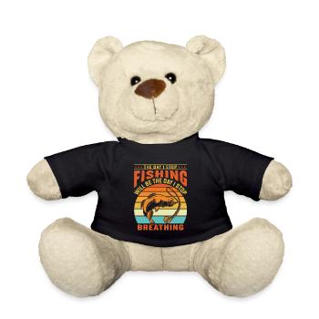 Der Tag, an dem ich aufhöre zu angeln, wird der Ta - Teddy - Schwarz - Vorne