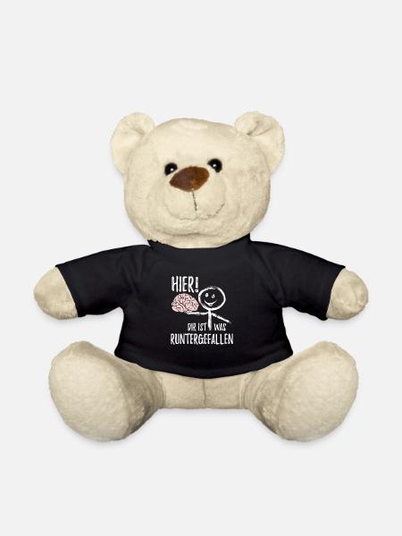 Hier! Dir ist was runtergefallen Gehirn Spruch - Teddy - Schwarz