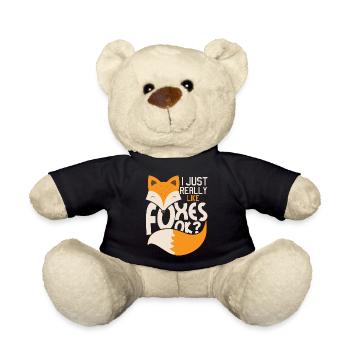 I Just Really Like Foxes Ok? - Fox fan owner - Teddy Bear - black - Front