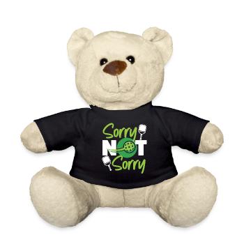 Pickleball Sorry Not Sorry - Teddy Bear - black - Front