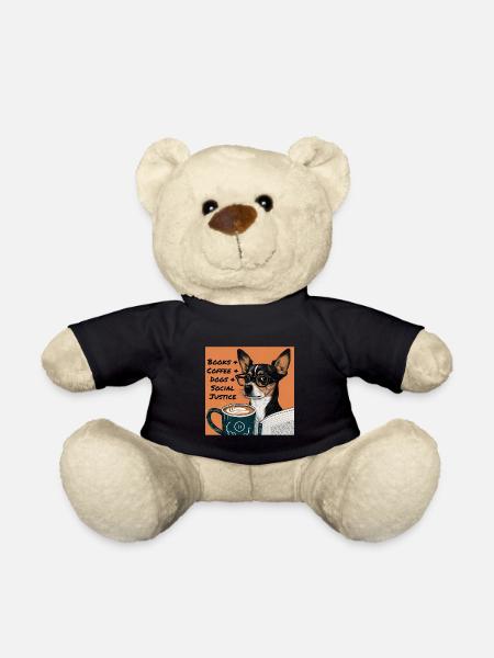 Books and Coffee and Dogs and Social Justice - Teddy Bear - black