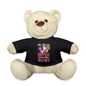 Feminist Well Behaved Women Seldom - Teddy Bear - black - Front