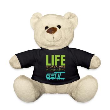 Life is like a joke - funny saying - Teddy Bear - black - Front