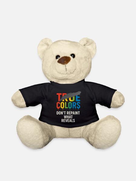 True Colors Don’t Repaint What Reveals - Teddy Bear - black