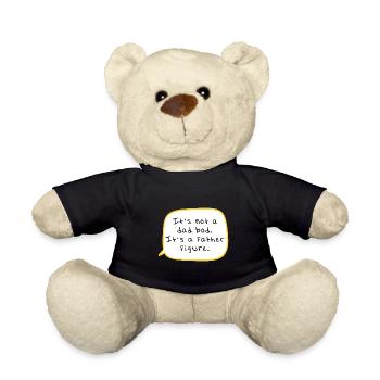 It's Not A Dad Bod It's A Father Figure - Teddy Bear - black - Front