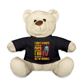 Ich höre nicht immer auf Papo, aber wenn ich es tue, - Teddy - Schwarz - Vorne