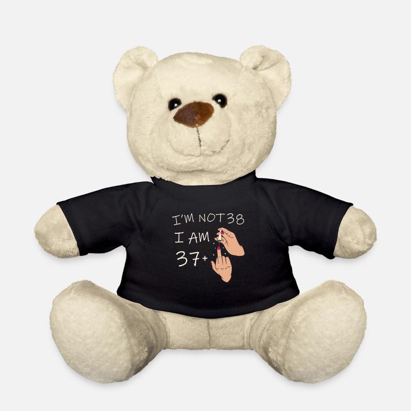 Je n’ai pas 38 ans, j’ai 37 ans plus 1 majeur, 38e - Nounours - noir