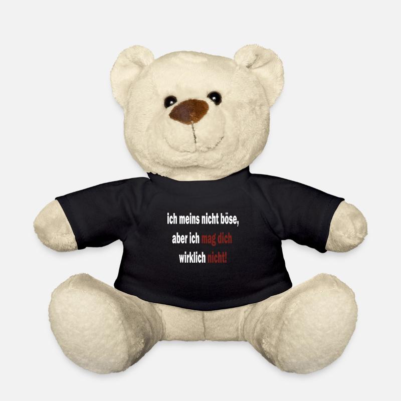 ich mag dich nicht- lustige sprüche tshirt böse - Teddy - Schwarz
