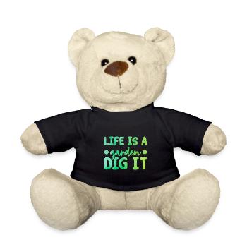 Life Is a Garden Dig It Gardener Gardening Garden - Teddy - Schwarz - Vorne