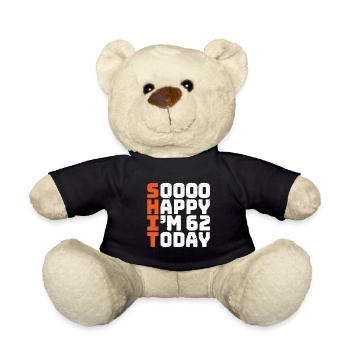 soooo happy i'm 62 Lustig 62. Geburtstag 62 - Teddy - Schwarz - Vorne