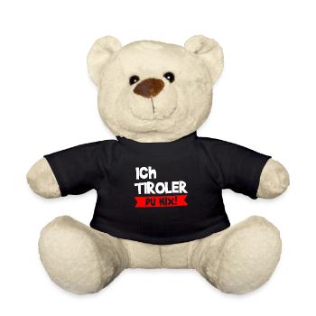 Tirol Tiroler Südtirol Österreich Spruch Geschenk - Teddy - Schwarz - Vorne