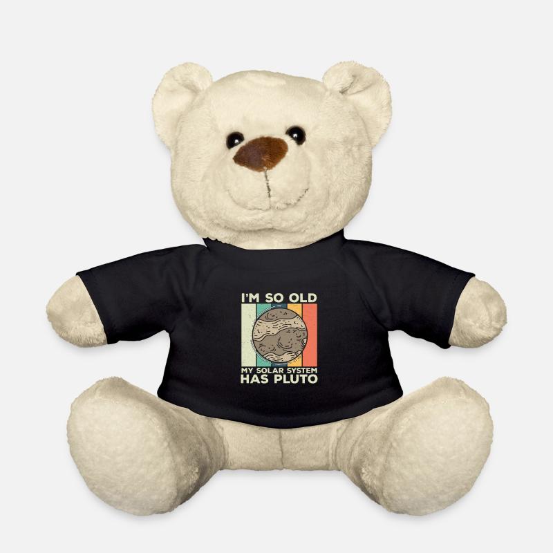 I'm So Old Retro Planet Pluto Sonnensystem für - Teddy - Schwarz
