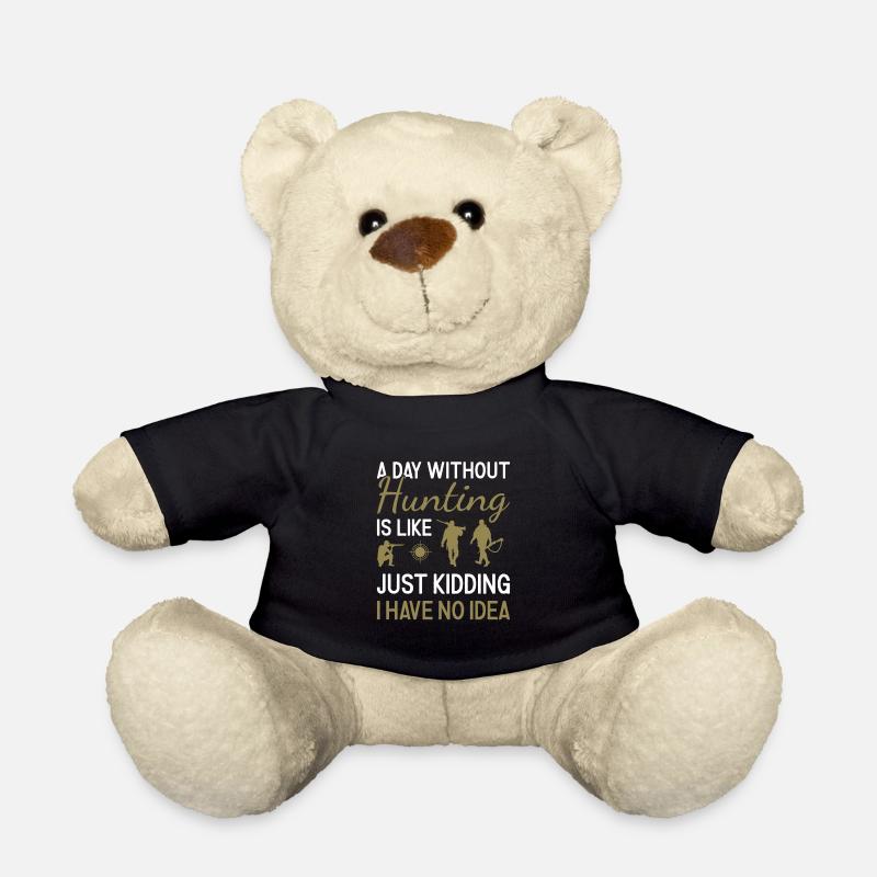 Hunter A Day Without Hunting - Teddy Bear - black
