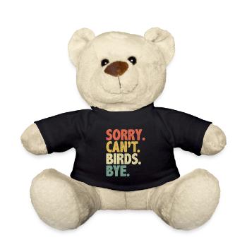 Sorry Can’t Birds Bye Birdwatching Birder Bird - Nounours - noir - Devant