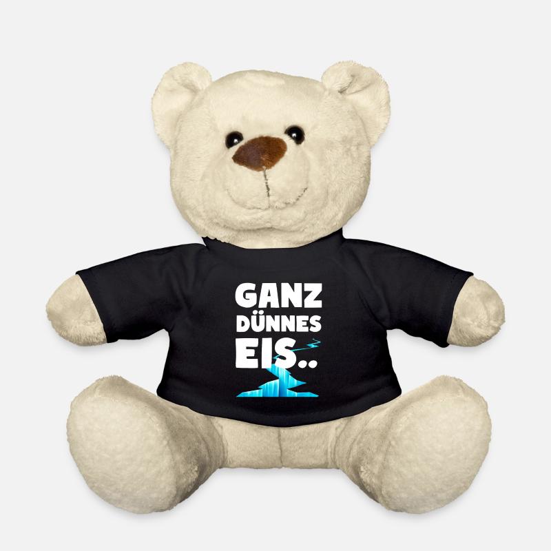 Ganz dünnes Eis Lustige Sprüche Dünnes Eis - Teddy - Schwarz