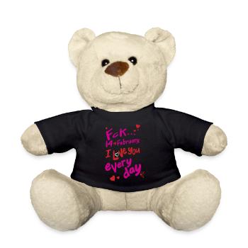 Fck 14 Februar, ich liebe dich jeden Tag (für die Dunkelheit) - Teddy - Schwarz - Vorne