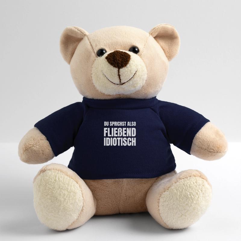 Fließend Idiotisch Sprechen Sarkasmus Teddy