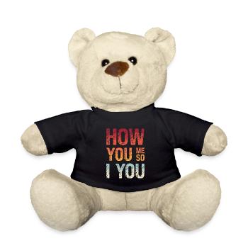 Denglish Wie Du Mir So Ich Dir How You Me So I You - Teddy - Schwarz - Vorne