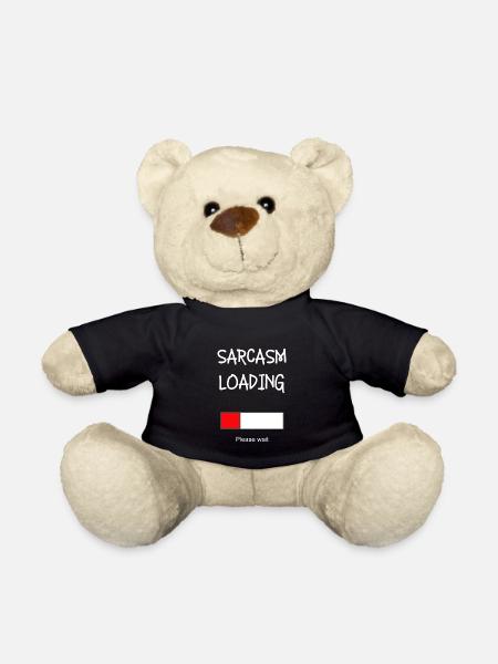 Sarcasm loads - Teddy Bear - black