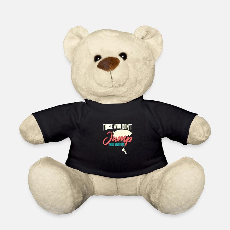 Skydiver Those Who Don't Jump Will Never Fly - Teddy Bear - black