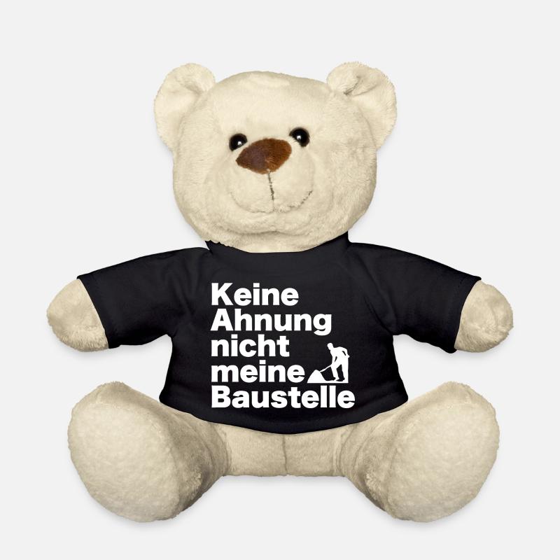 Keine Ahnung — Nicht meine Baustelle - Teddy - Schwarz