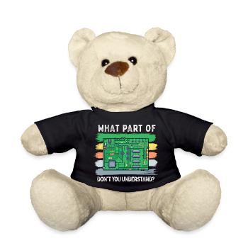 What Part Of Circuit Board You Don't Understand - Teddy - Schwarz - Vorne