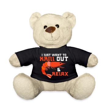 I Just Want To Krill out & Relax Ocean Marine Bio - Teddy - Schwarz - Vorne
