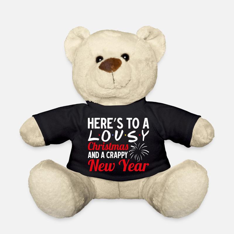 6 Heres to a lousy christmas and a crappy new year - Teddy Bear - black