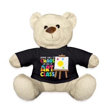 Some Call It Chaos We Call It Art Class Art Teache - Teddy Bear - black - Front