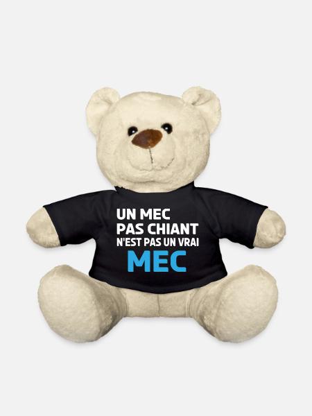 un mec pas chiant n'est pas un vrai mec - Nounours - noir