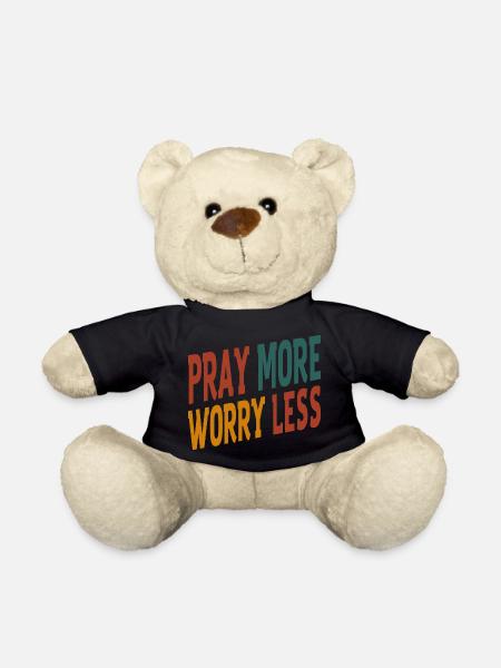 Pray More Worry Less - Teddy Bear - black