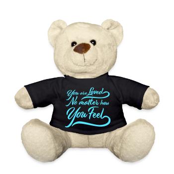 You Are Loved No Matter How You Feel Compassion - Teddy Bear - black - Front