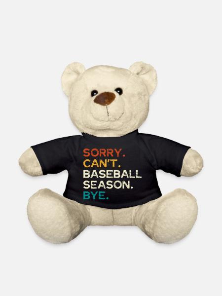 Sorry, baseball season over - Teddy Bear - black