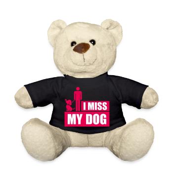 I Miss My Dog Dog Lover Dogs Love Joke Logo - Teddy Bear - black - Front