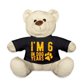 I'M 6 In Dog Years 40 Years Birthday Funny - Teddy Bear - black - Front