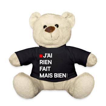 J’AI RIEN FAIT MAIS BIEN | Humour autodérision - Nounours - noir - Devant